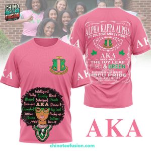 Alpha Kappa Alpha By Culture And By Merit Pink & Green Special New Unisex 3D T-Shirt