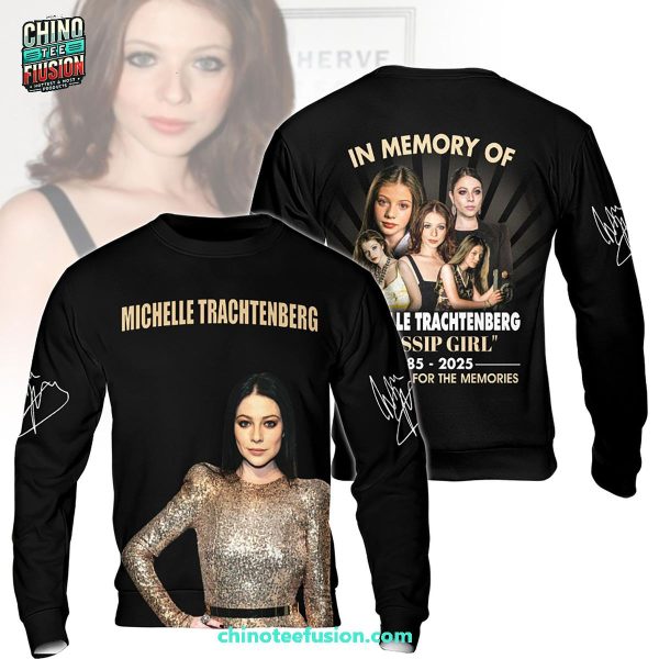 In Memory Of Michelle Trachtenberg Gossip Girl 1985-2025 Thank You For The Memories 3D T-Shirt