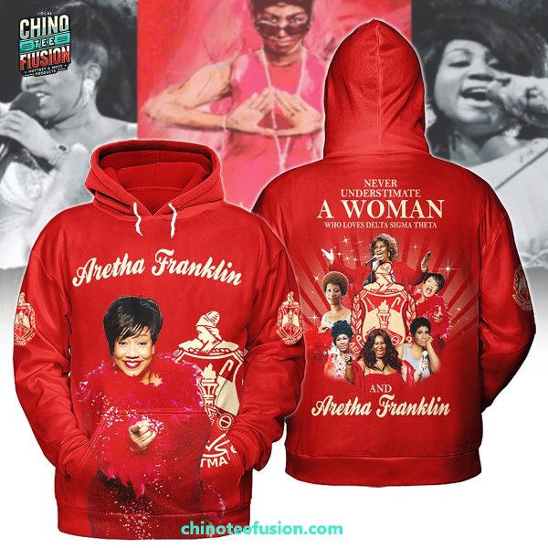 Never Understimate A Woman Who Loves Delta Sigma Theta And Aretha Franklin 3D T-Shirt