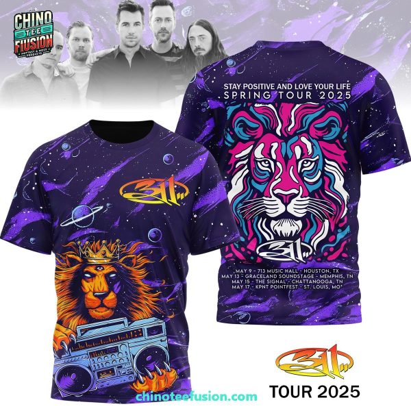 311 Band Stay Positive And Love Your Life Spring Tour 2025 3D T-Shirt