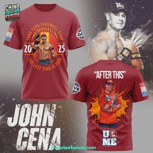 John Cena Farewell Tour Brussels The Last Time Is Now 2025 3D T-Shirt