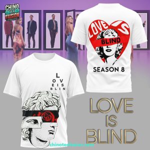 Love Is Blind Season 8 2025 For Fan Special New 3D T-Shirt