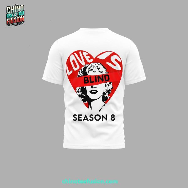 Love Is Blind Season 8 2025 For Fan Special New 3D T-Shirt