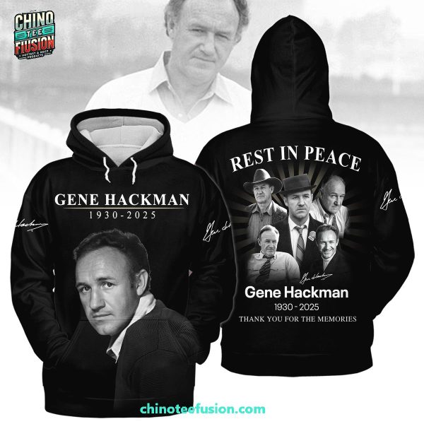 Rest In Peace Gene Hackman 1930-2025 Thank You For The Memories 3D T-Shirt