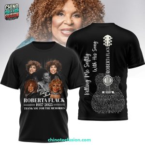 Roberta Flack 1937-2025 Thank You Fo The Memoires 3D T-Shirt