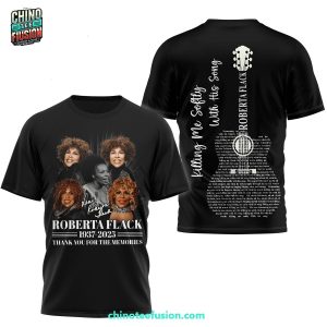 Roberta Flack 1937-2025 Thank You Fo The Memoires 3D T-Shirt