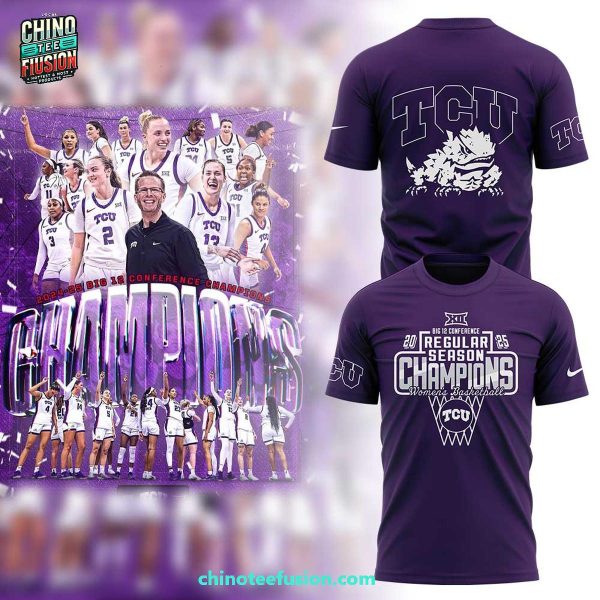 TCU Horned Frogs Women’s Basketball Big 12 Conference 2025 Regular Season Champions 3D T-Shirt