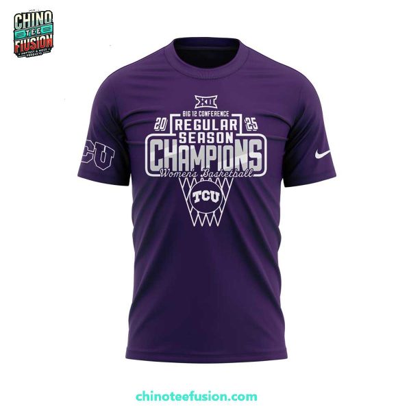 TCU Horned Frogs Women’s Basketball Big 12 Conference 2025 Regular Season Champions 3D T-Shirt